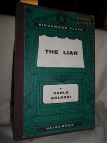 The Liar: Play (Kingswood Plays)