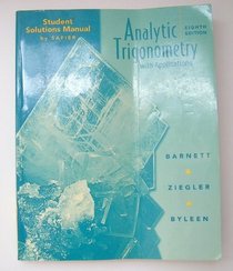 Student Solutions Manual to accompany Analytic Trigonometry with Applications
