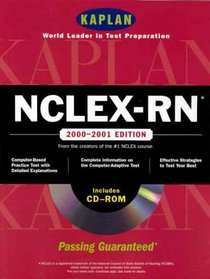 Kaplan NCLEX-RN 2000-2001 (Book with CD-ROM for Windows and Macintosh)