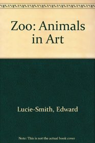 Zoo: Animals in Art