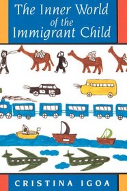 The Inner World of the Immigrant Child