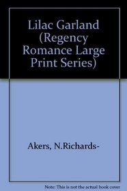 The Lilac Garden (Regency Romance Large Print Series)