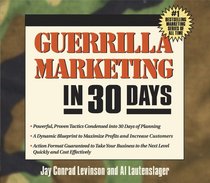 Guerilla Marketing in 30 Days (Guerrilla Marketing)