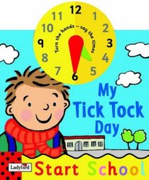 My Tick Tock Day (Start School S.)