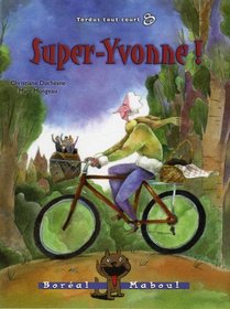 Super-Yvonne!
