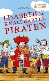 Lisabeth und die knallharten Piraten .