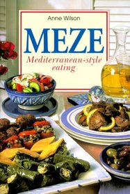 Meze: Mediterranean-Style Eating