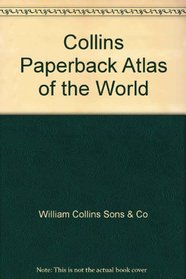 Collins Paperback Atlas of the World