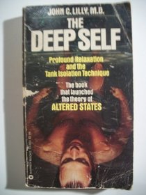 The Deep Self: Profound Relaxation and the Tank Isolation Technique
