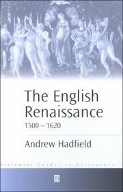 English Renaissance 1500-1620 (Blackwell Guides to Literature)