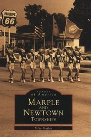 Marple and Newtown Townships (PA) (Images of America)