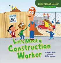 Let's Meet a Construction Worker (Community Helpers)