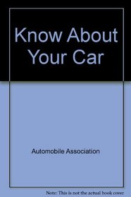 Know About Your Car