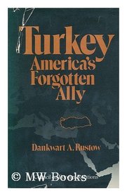 Turkey, America's Forgotten Ally
