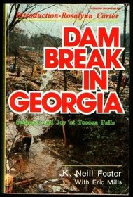 Dam Break in Georgia: Sadness and Joy at Toccoa Falls