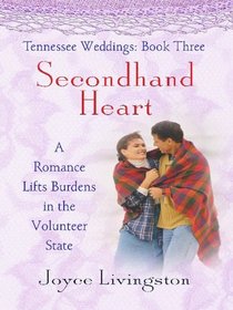 Tennessee Weddings: Secondhand Heart (Heartsong Novella in Large Print)