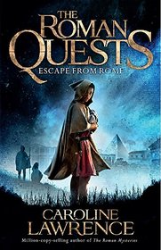 Escape from Rome (Roman Quests, Bk 1)