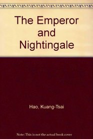 The Emperor and the Nightingale/Ang Emperador at Ang Ruwisenyor