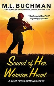 Sound of Her Warrior Heart (Delta Force Short Stories) (Volume 6)