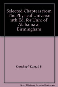 Selected Chapters from The Physical Universe 11th Ed. for Univ. of Alabama at Birmingham