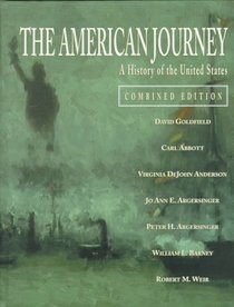 American Journey The: A History of the United States-Combined