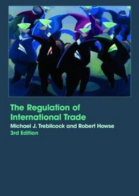 The Regulation of International Trade, 3rd Edition