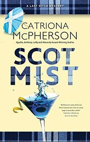 Scot Mist (A Last Ditch mystery, 4)