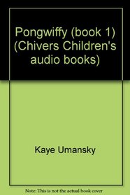 Pongwiffy a witch of dirty habits (Chivers Children's Audio Books)