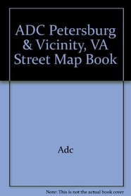 Petersburg Virginia and Vicinity Street Atlas