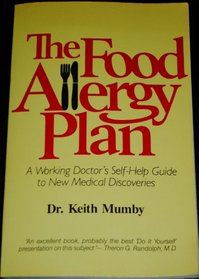 The Food Allergy Plan: A Working Physician's Practical and Tested Method