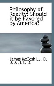 Philosophy of Reality: Should it be Favored by America?