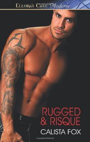 Rugged & Risque