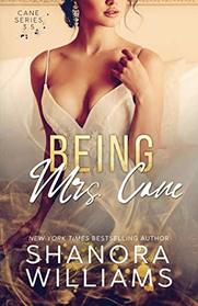 Being Mrs. Cane (Cane #3.5)