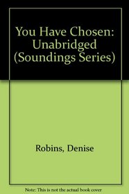 You Have Chosen (Soundings Series)