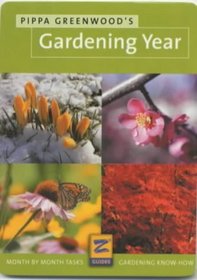 Pippa Greenwood's Gardening Year (Z Guides)
