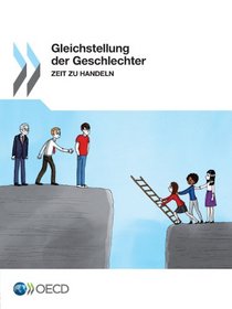 Gleichstellung Der Geschlechter: Zeit Zu Handeln (German Edition)