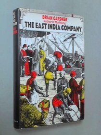 The East India Company: A history