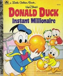 Donald Duck Instant Millionaire (A Little Golden Book)