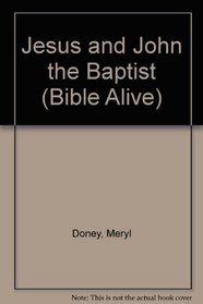 Jesus and John the Baptist (Bible Alive)
