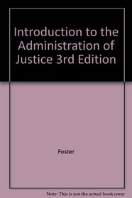 Introduction to the Administration of Justice 3rd Edition