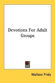 Devotions For Adult Groups