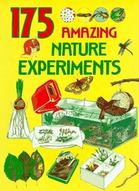 175 Amazing Nature Experiments