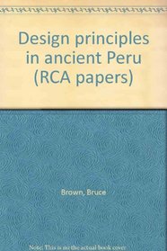 Design principles in ancient Peru (RCA papers)