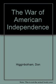 The War Of American Independence