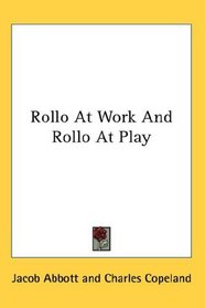 Rollo At Work And Rollo At Play