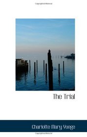The Trial: Or, More Links of the Daisy Chain