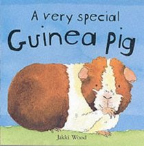 A Very Special Guinea Pig (Me & My World)
