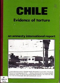 Chile, Evidence of Torture (Amnesty International Report)