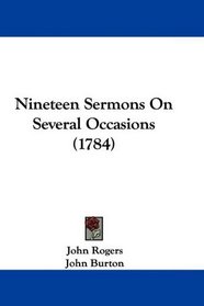 Nineteen Sermons On Several Occasions (1784)