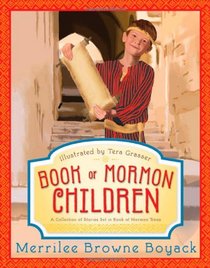 Book of Mormon Children: A Collection of Stories Set in Book of Mormon Times